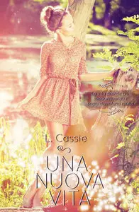 L. Cassie - Una nuova vita