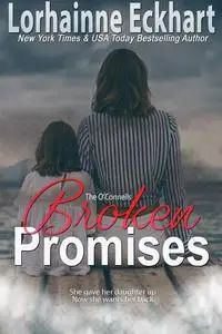 «Broken Promises» by Lorhainne Eckhart