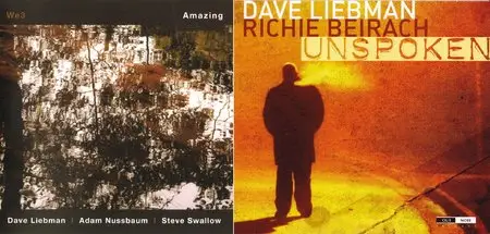 We3 (Dave Liebman) - Amazing (2011) + Dave Liebman & Richie Beirach - Unspoken (2011) [combined re-up]