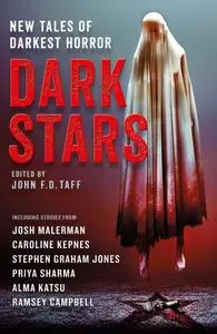 «Dark Stars» by Caroline Kepnes, Josh Malerman, Stephen Jones