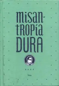 Misantropía Dura, de Santiago Bará