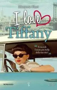 Marjorie Hart - I love Tiffany