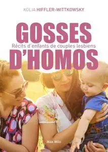 Kolia Hiffler-Wittkowsky, "Gosses d'homos"