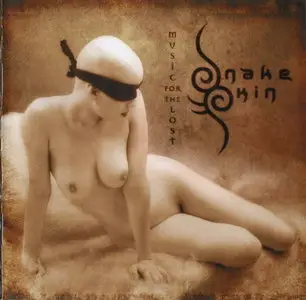 SnakeSkin - Music For The Lost  (2004)