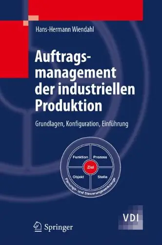 Auftragsmanagement der industriellen Produktion: Grundlagen, Konfiguration, Einführung (repost)