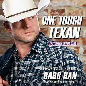 «One Tough Texan» by Barb Han