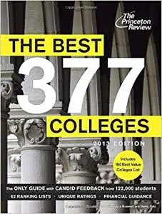 The Best 377 Colleges, 2013 Edition (Repost)