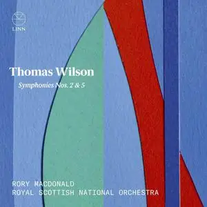 Royal Scottish National Orchestra & Rory Macdonald - Wilson: Symphonies Nos. 2 & 5 (2020)