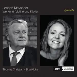 Thomas Christian, Sina Kloke - Mayseder: Violin and Piano (2024)