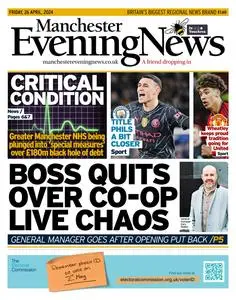 Manchester Evening News - 26 April 2024