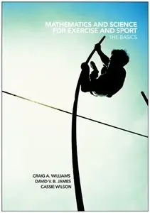 Mathematics and Science for Exercise and Sport: The Basics (Repost)