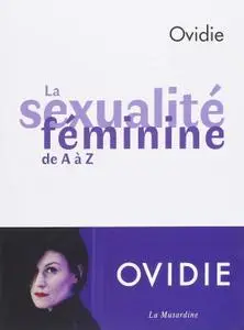 Ovidie, "La sexualité féminine de A à Z"