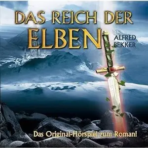 Alfred Bekker - Die Elben-Trilogie - Band 1 - Das Reich der Elben
