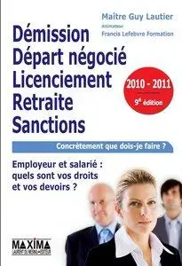 Démission, départ négocié, licenciement, retraite, sanctions: vous êtes employeur ou salarié [Repost]