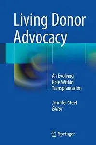 Living Donor Advocacy: An Evolving Role Within Transplantation (Repost)