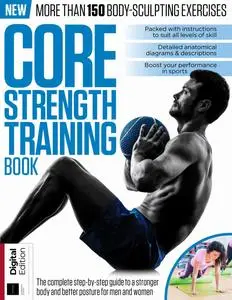 The Core Strength Training Book - 13th Edition - 3 January 2024