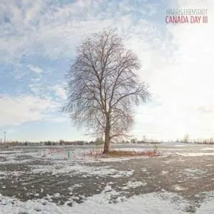 Harris Eisenstadt - Canada Day III (2012/2015) [Official Digital Download 24/88]