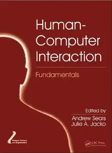 Human-computer Interaction Fundamentals (Human Factors and Ergonomics)