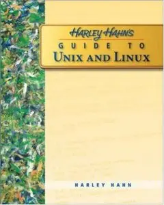 Harley Hahn's Guide to Unix and Linux (Repost)
