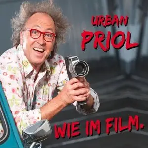 Urban Priol - Wie im Film