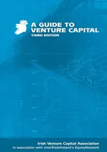 A Guide to Venture Capital,Third Edition