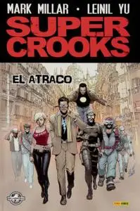 Super Crooks: El atraco