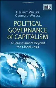 Political Governance of Capitalism: A Reassessment Beyond the Global Crisis