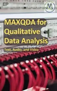 MAXQDA for Qualitative Data Analysis - Text, Audio, and Video