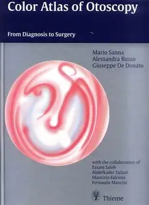 Color Atlas of Otoscopy: From Diagnosis to Surgery (repost)