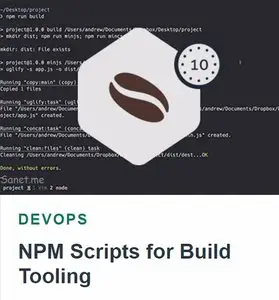 Tutsplus - NPM Scripts for Build Tooling