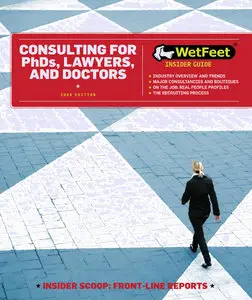 Consulting for PhDs, Lawyers, & Doctors 2008  