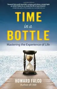 Time in a Bottle: Mastering the Experience of Life