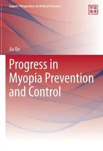 Progress in Myopia Prevention and Control