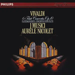I Musici, Aurèle Nicolet - Antonio Vivaldi: 6 Flute Concertos, Op. 10 (1987)