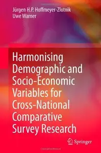 Harmonising Demographic and Socio-Economic Variables for Cross-National Comparative Survey Research