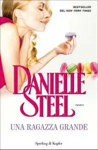 Danielle Steel - Una ragazza grande