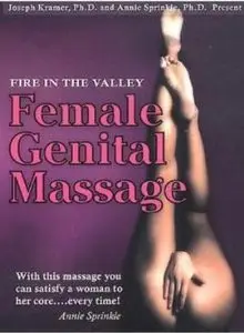 Fire In The Valley: Female Genital Massage