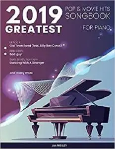 2019 Greatest Pop & Movie Hits Songbook For Piano (Songbook For Piano 2019)