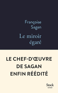 Le miroir égaré - Françoise Sagan