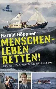 Menschenleben retten!: Mit der Sea-Watch im Mittelmeer (Repost)
