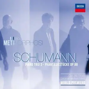 Trio Metamorphosi - Schumann: Piano Trio No. 3 & Phantasiestücke Op. 88 (2016) [Official Digital Download 24/44]