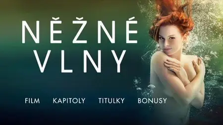 Nezné vlny / Бархатные волны (2013)