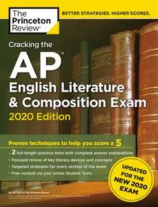 Cracking the AP English Literature & Composition Exam, 2020 Edition: Practice Tests & Prep for the NEW 2020 Exam