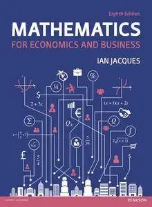 Mathematics for Economics and Business (8th Edition)