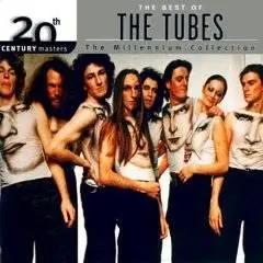 Rs The Tubes - The Best Of The Tubes [20th Century Masters The Millennium Collection]