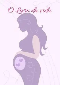 «O Livro da vida» by Francirene Barbosa da Silva Pantoja