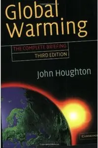 Global Warming: The Complete Briefing by John Houghton [Repost]