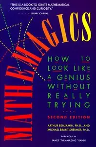 Mathemagics: How to Look Like a Genius Without Really Trying