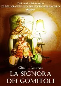 Gisella Laterza - La signora dei gomitoli che intreccia le storie