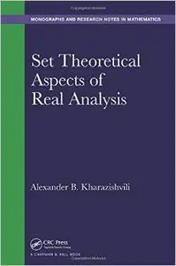 Set Theoretical Aspects of Real Analysis (Repost)